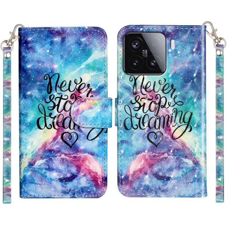 Housse Xiaomi 15T Pro Never Stop Dreaming à Lanière