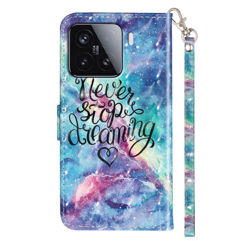 Housse Xiaomi 15T Pro Never Stop Dreaming à Lanière